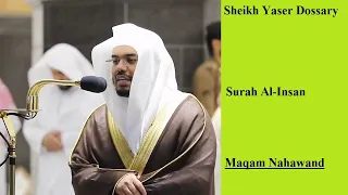 Sheikh Dossary | Amazing Surah Al-Insan | Maqam Nahawand