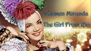 Carmen Miranda - That Girl From Rio