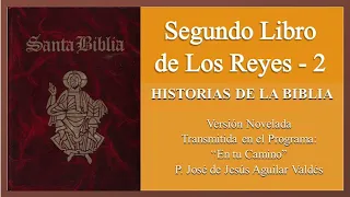 13. Segundo Libro de los Reyes 2a Parte. Versión Radionovela