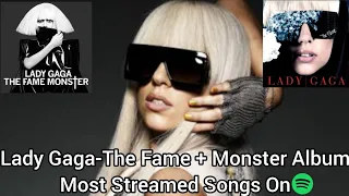 Lady Gaga-The Fame Monster Album Most Streamed Songs On Spotify