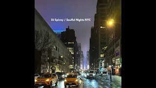 "Soulful Nights NYC" (A Deep, Lounge/Chill, Soulful House Mix) by DJ Spivey
