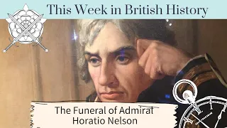 The Funeral of Admiral Nelson | 9th January 1806