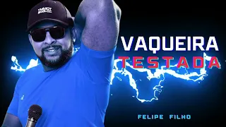 Vaqueira Testada - Felipe filho | EP Promocional - são João