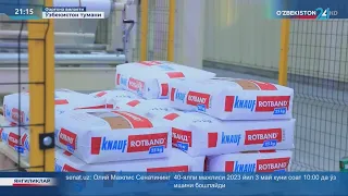 Германиянинг «Knauf» компанияси томонидан Фарғона вилоятида қурилган корхона фаолияти