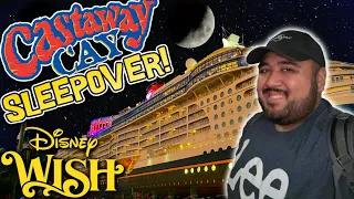 SLEEPOVER AT DISNEY'S CASTAWAY CAY! Disney Wish Cruise Vlog 3! Disney Cruise Vlog 2023