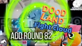 Doodland Fight Cloud Add Round 82 (WITH INTRO) (REPLACE ME IF YOU WANT)