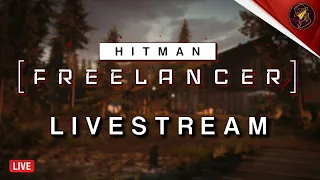 VoD | HITMAN Freelancer Livestream