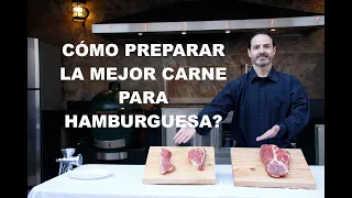 COMO PREPARAR LA MEJOR CARNE PARA HAMBURGUESA