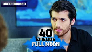 Full Moon | Pura Chaand Episode 40 in Urdu Dubbed | Dolunay