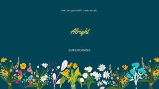 [Lyrics Video] Alright - SuperGrass