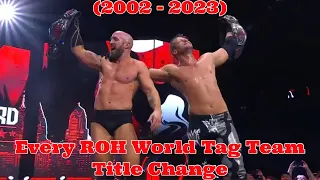 Every ROH World Tag Team Title Change (9/21/2002 - 12/27/2023)