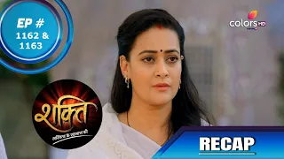 Shakti | शक्ति | Episode 1162 & 1163 | Recap