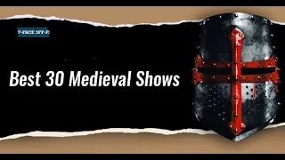 The Top 30 Best Medieval TV Series Of All Time!