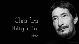 Chris Rea - Nothing To Fear (1992)