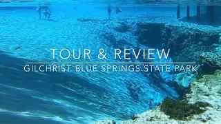 Gilchrist Blue Springs State Park Tour & Review