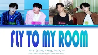 BTS - 'Fly to My Room' Lyrics Color Coded (Han/Rom/Eng)