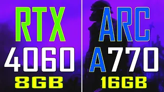 RTX 4060 vs ARC A770 || PC GAMES TEST ||