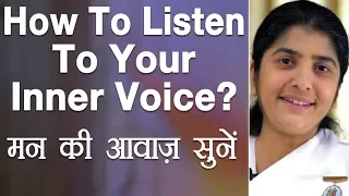 How To Listen To Your Inner Voice?: Ep 15: Subtitles English: BK Shivani