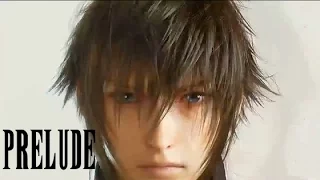 Prelude - Final Fantasy XV Original Soundtrack