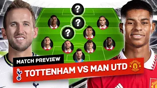 Bruno Fernandes STARTS?! Rashford vs Kane! Top 4 Decider! Tottenham vs Man United Tactical Preview