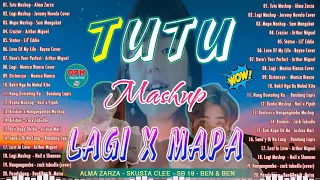 Tutu X Mapa X Lagi| OPM Mashup