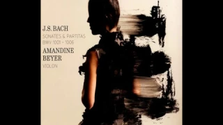 JS Bach, Violin Partita No.2 in D minor, BWV 1004 - Amandine Beyer