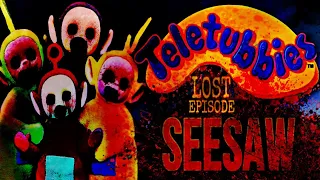 Teletubbies Lost Episode SeeSaw CreepyPasta