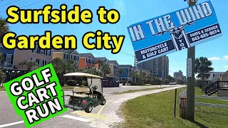 From SURFSIDE BEACH to GARDEN CITY BEACH - GOLF CART RUN AND PIER STOP! "Sunday Funday" in The Wind