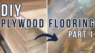 PLYWOOD FLOORING | How to Install Plywood Floors | Alternative to Hardwood Flooring PART 1