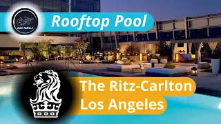 Staying in Downtown LA's Best Hotel - The Ritz-Carlton