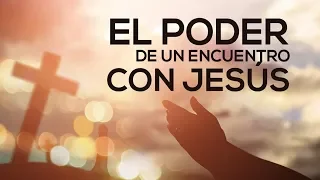 UN ENCUENTRO CON JESÚS