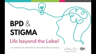 BPD & STIGMA: Life Beyond the label