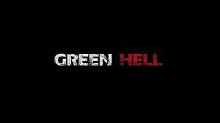 Green Hell #12  Нашла палатки.  Дошла до деревни, а там новая ритуальная чаша