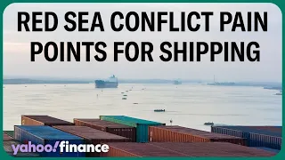 Red Sea conflict and shipping: 'There is not a sense of great improvement' economist says