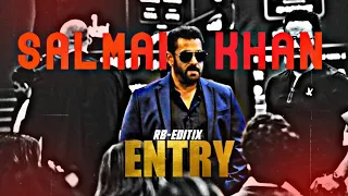 Salman Khan MASS Entry Edit | SK Edit | RB Editix 🔥😈