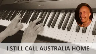 I Still Call Australia Home (Peter Allen) Piano Cover