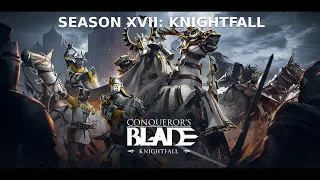 Conqueror's Blade OST | Season XVII: Knightfall - Main Theme | VGM Corner