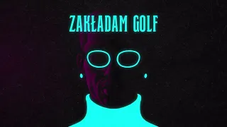 Kaz Bałagane - Zakładam golf