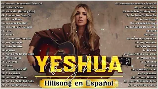 Quiero Conocer a Jesús ( Yeshua ) 🙌 Hillsong en Español Sus Mejores Canciones 🙌 #músicacristiana