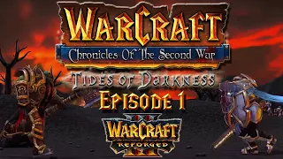 Warcraft Chronicles of the Second War: Tides of Darkness | Episode 1 (DEMO)