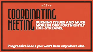 E34 (Part I): The current political situation in Germany and what to do about it | DiEM25