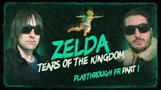 ZELDA TEARS OF THE KINGDOM- Playthrough FR Part 1