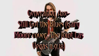 Still Got The Blues (Generation Axe The Joint LV NV 11.9.18)