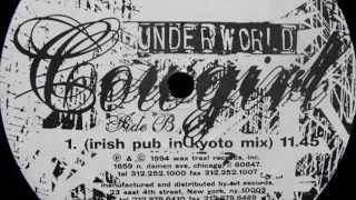 Underworld - Cowgirl (Irish Pub In Kyoto Mix) (HD)