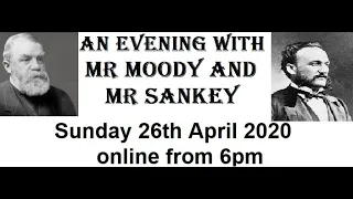 An Evening With Mr Moody and Mr Sankey