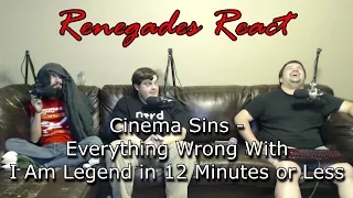 Renegades React to... Cinema Sins - Everything Wrong With I Am Legend in 12 Minutes or Less