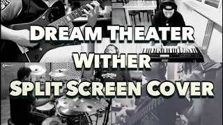 Dream Theater | Wither (Split Screen Cover)