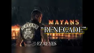 Mayans MC Ez Reyes Renegade