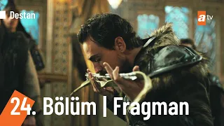 Destan 24. Bölüm Fragmanı | “''Öldü derken yeniden doğdu!” @Destanatv