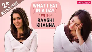 Raashi Khanna: What I eat in a day | S01E11 | Bollywood | Pinkvilla | Fashion